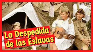 Segunda Guerra Mundial - FRENTE ORIENTAL. Marcha "La despedida de Slavianka" traducida al español