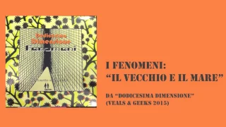 I Fenomeni - il vecchio e il mare