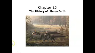 Chapter 25 The History of Life on Earth