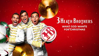 3 Heath Brothers - What God Wants For Christmas (Official Audio)