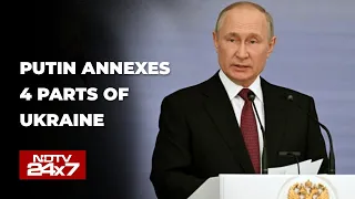 Putin Says "4 New Regions" As Russia Annexes Ukraine Territory