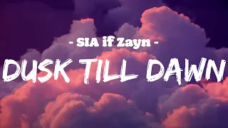 Dusk Till Dawn - ZAYN, SIA [ Traduction / Paroles en français ]