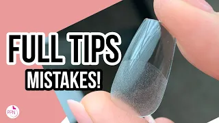 5 Common Full Coverage Nail Tips Mistakes | Soft Gel Extensions