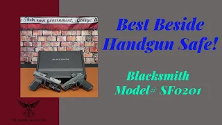 Best Bedside Handgun Safe - Blacksmith SF0201 (Revised) #Blacksmithsafe