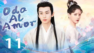 【Sub Español】🥰🥰 Oda Al Amor  🥰🥰 Ep11