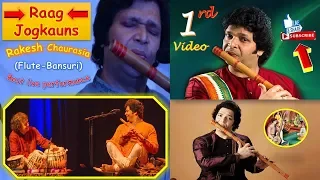 Rakesh chaurasia Raag - Jogkauns_(Flute-Bansuri)_Best live performance