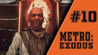 БАРОН ♦ METRO : EXODUS ♦ #10 (хорошая концовка)