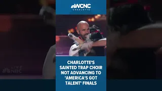 Charlotte's Sainted Trap Choir not advancing to 'America's Got Talent' finals #shorts