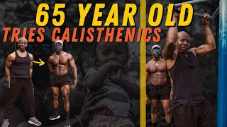 65 Year Old Grandpa Tries Calisthenics! | Full Body Workout