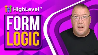 Form Logic with GoHighlevel - Tutorial & Examples #gohighlevel