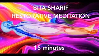 15 Minute Meditation Restorative (Laying Down) with Bita Sharif