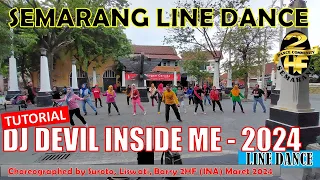 #TUTORIAL | DJ #DEVIL #INSIDE #ME #2024 #linedance | Choreo: Suroto,Liswati,Barry 2HF (INA) Mar 2024