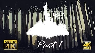 WHAT REMAINS OF EDITH FINCH - Full Walkthrough in 4K - Part 01 - MONSTER UNDER THE BED