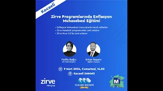 09 Mart 2024 Zirve Programlarında Enflasyon Muhasebesi Semineri