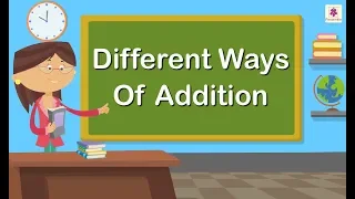 Different Ways Of Addition | Mathematics Grade 1 | Periwinkle