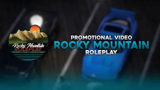 ROCKY MOUNTAIN RP | PROMOTIONAL VIDEO