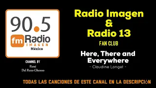 Here, There and Everywhere - Claudine Longet * Radio Imagen & Radio 13 Music Fan Club