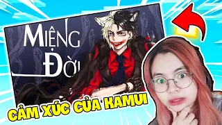 SIRO REACTION CẢM XÚC CỦA KAMUI NOOB KHI NGHE BÀI MIỆNG ĐỜI MÀ