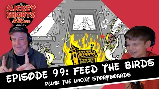 Mickey Shorts and More Video Podcast: Feed The Birds