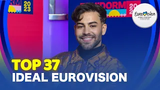 MY IDEAL Eurovision 2023 (Alternative TOP 37)