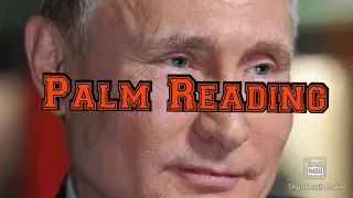 Vladimir Putin Palm Reading