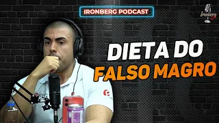 QUAL É A DIETA DO FALSO MAGRO? – IRONBERG PODCAST CORTES