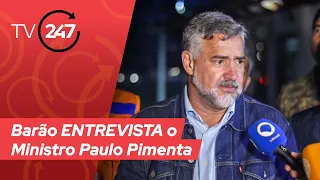 BARÃO ENTREVISTA O MINISTRO PAULO PIMENTA