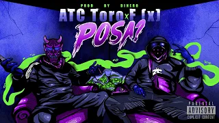 ATC Toro x F(X) - POSA - (Prod.Dinero)