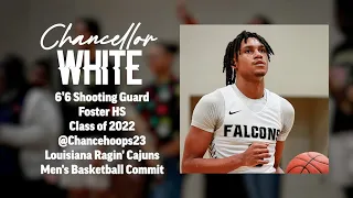 Chancellor White | 6'6 SG   Foster HS 2022