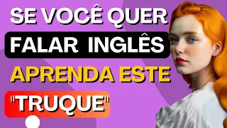 ✅Aprenda este "truque" simples para você criar muitas frases e falar inglês.Inglês para iniciantes.7