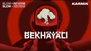 Bekhayali - (Slowed + Reverb)