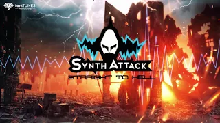 SynthAttack - Straight to Hell