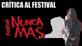 CRÍTICA AL FESTIVAL "NUNCA MÁS"