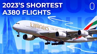 The World's Shortest Airbus A380 Flights In 2023