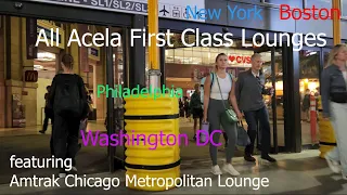 All Acela First Class Lounges: Boston, New York, Washington DC, Philadelphia feat. Amtrak Chicago