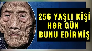 Bu kişinin  dediyini edənlər yüz ildən çox yaşayacaq - 250 yaşlı Lİ