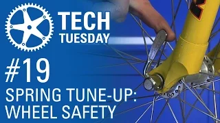 Tech Tuesday #19: Spring Tune-Up - Wheel Safety