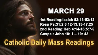 Catholic Daily Mass Readings for today I Friday March 29 2024