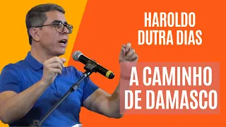 A caminho de Damasco - Haroldo Dutra Dias