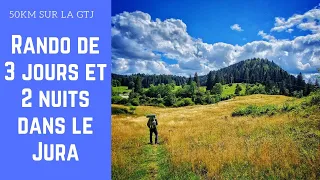 [Rando] On randonne pendant 3 jours et 2 nuits sur la GTJ !