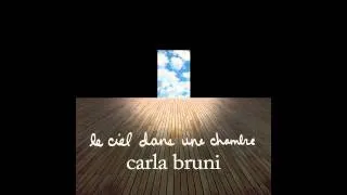 Le ciel dans une chambre - Carla Bruni