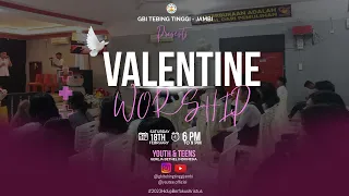 Ibadah Valentine Youth & Teens GBI TEBING TINGGI & GBI PURWODADI   JAMBI