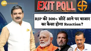 Exit Poll 2024 | How will the market react if BJP gets 300+ seats? Insights from Anil Singhvi