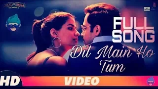 CHEAT INDIA | Dil Mein Ho Tum FULL SONG | Emraan Hashmi, Shreya D | Rochak K, A