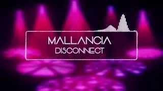 Mallancia - Disconnect