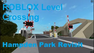 Revisited ROBLOX Hampden Park Level Crossing