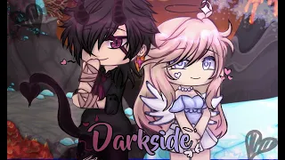 Darkside🖤|| gacha life || glmv