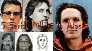 5 Serial Killers in Alaska