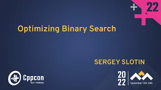 Optimizing Binary Search - Sergey Slotin - CppCon 2022