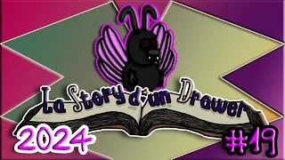 La Story d'un Drawer 2024 #19